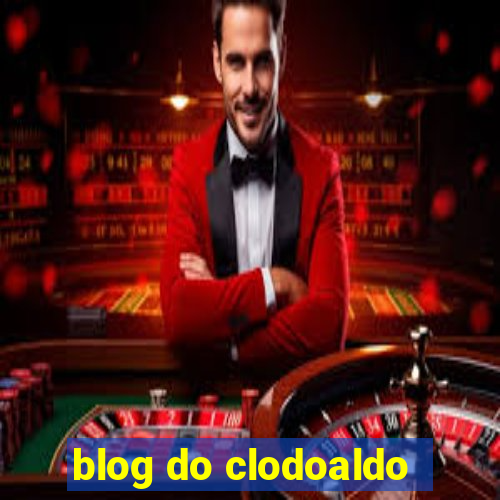 blog do clodoaldo